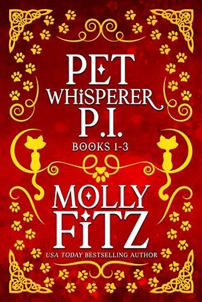 Pet Whisperer P.I. Books 1-3: Relatable Cozy Mysteries Featuring a Judgmental Cat