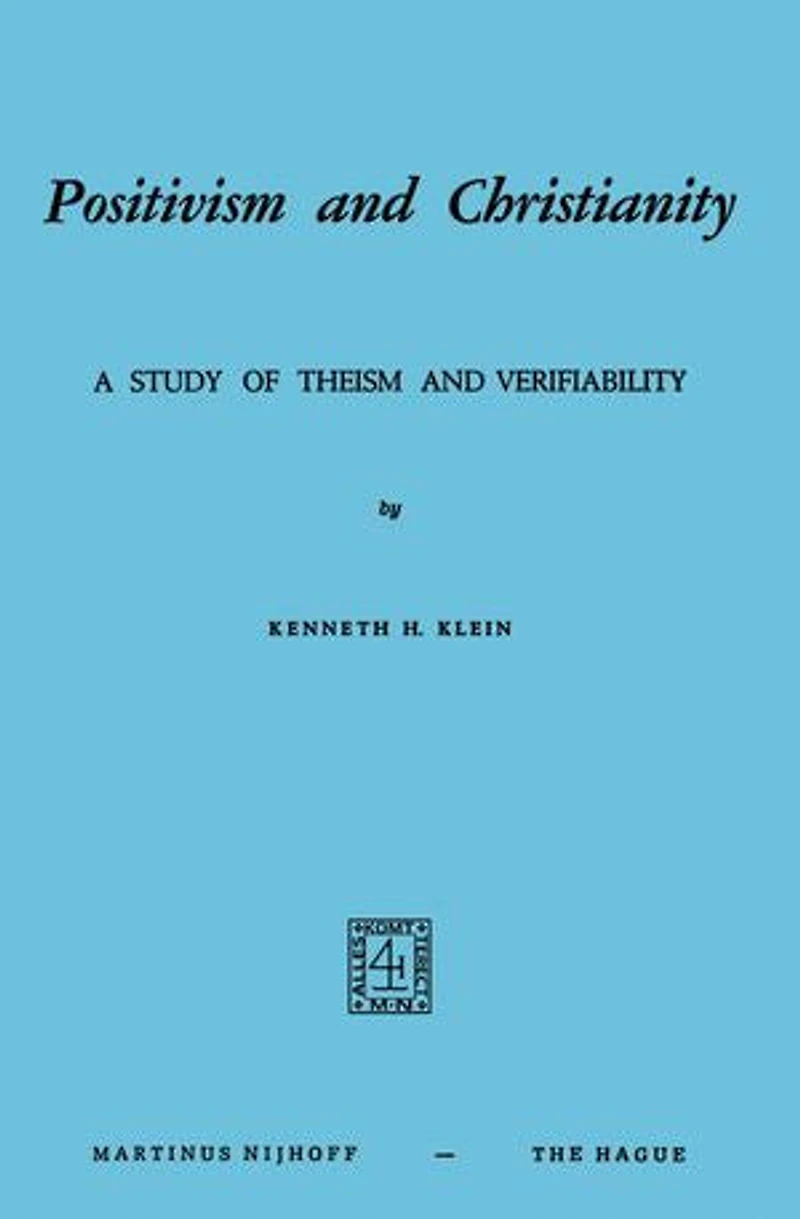 Positivism and Christianity: A Study of Theism Verifiability