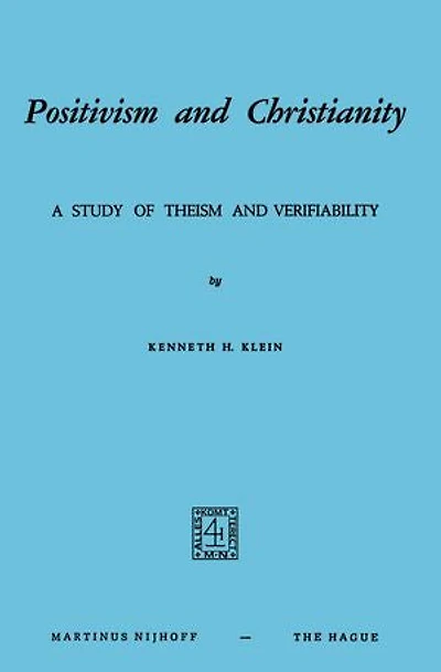 Positivism and Christianity: A Study of Theism Verifiability