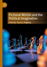 Fictional Worlds and the Political Imagination