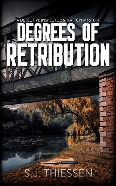 Degrees of Retribution: Detective Inspector Stratton mysteries, #3