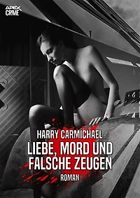 LIEBE, MORD UND FALSCHE ZEUGEN: Der Krimi-Klassiker!