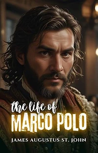 The Life of Marco Polo