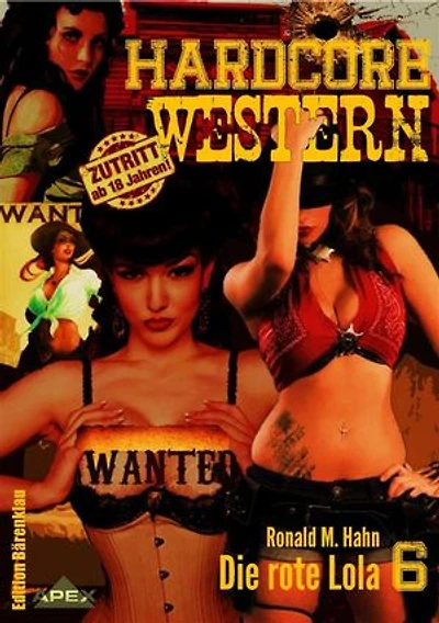 DIE ROTE LOLA: Hardcore-Western, Band 6