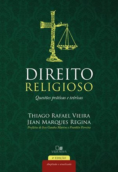 Direito religioso - 4ª ed. ampliada e atualizada: Questões práticas e teóricas