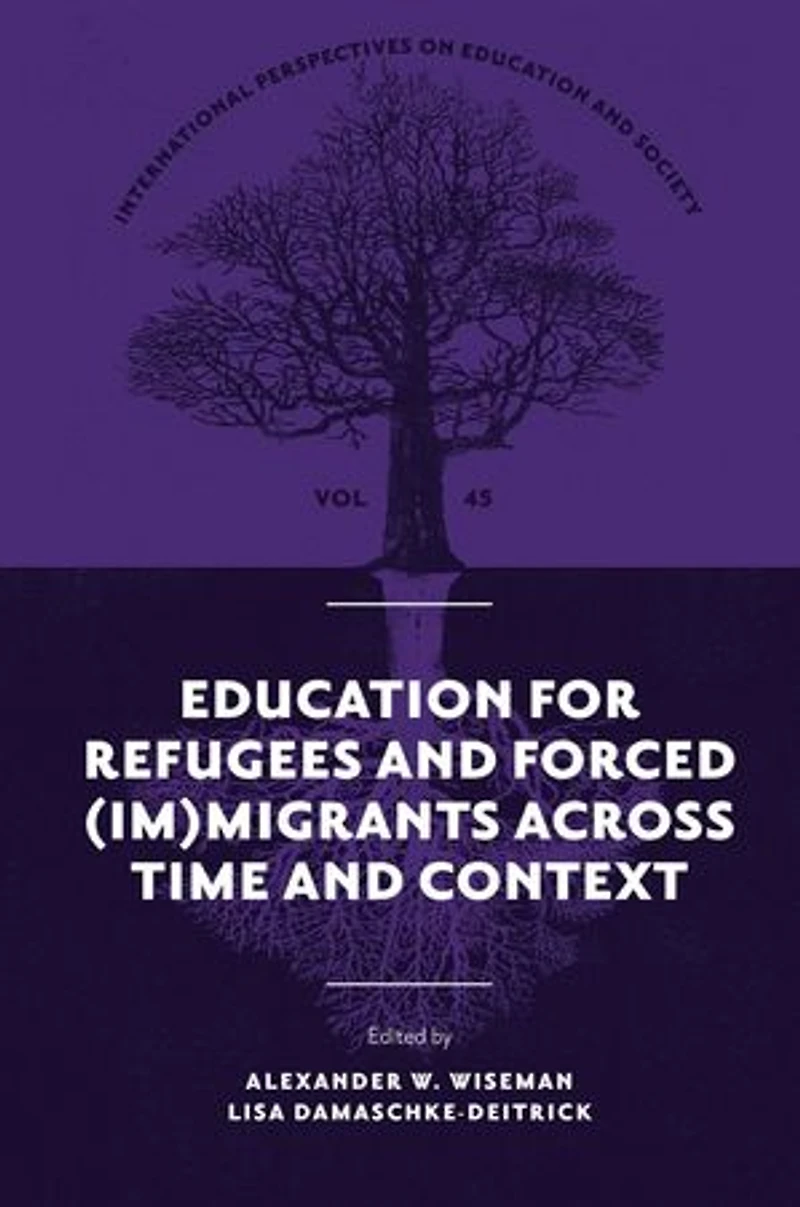 Education for Refugees and Forced (Im)Migrants Across Time Context