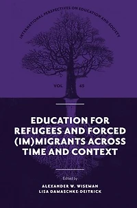Education for Refugees and Forced (Im)Migrants Across Time Context