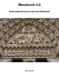 Messbuch 2.0: Änderungswünsche an das neue Messbuch