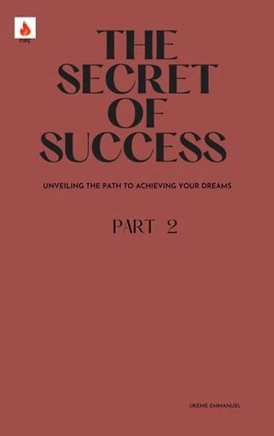 The secrets of success: Unveiling the secret of success