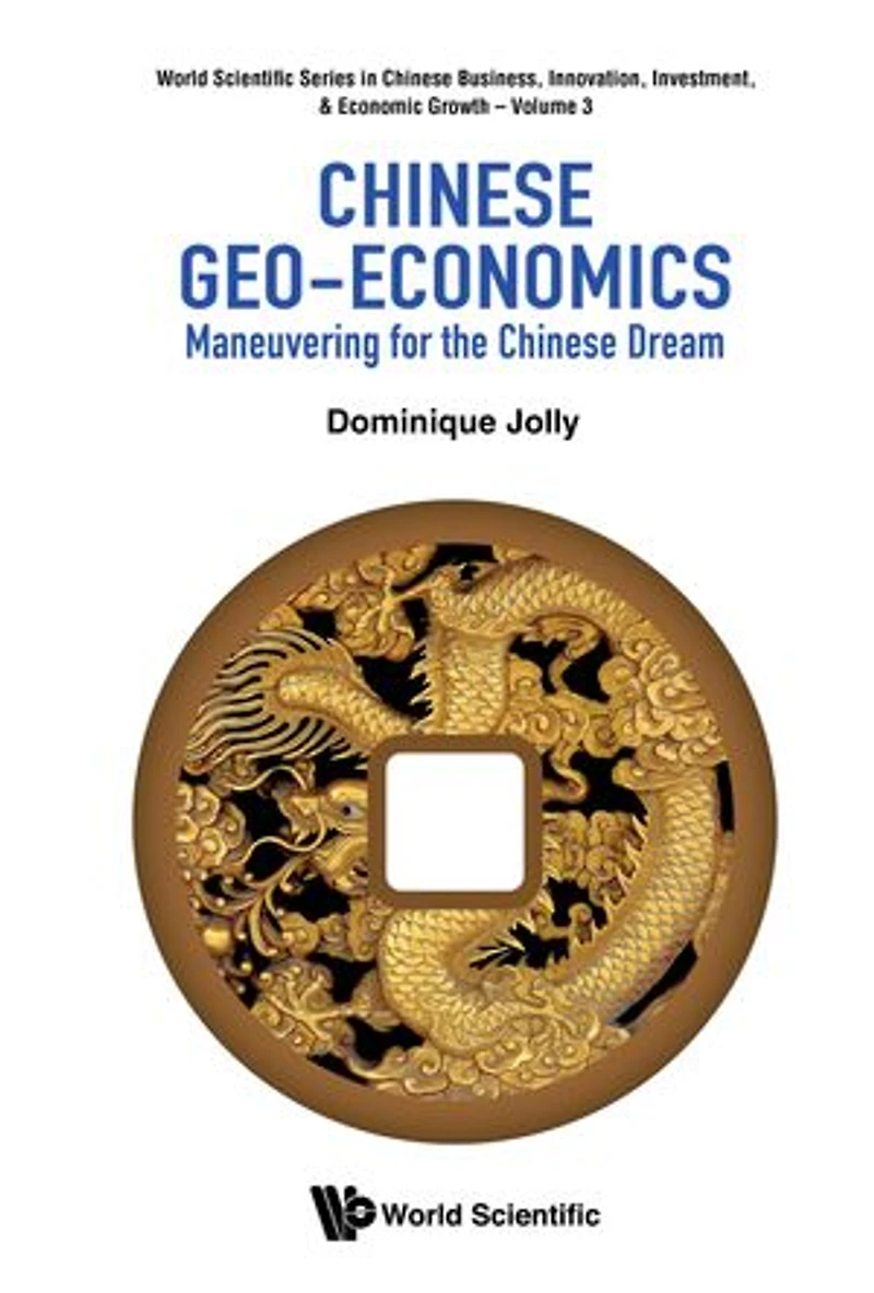 Chinese Geo-economics: Maneuvering For The Dream