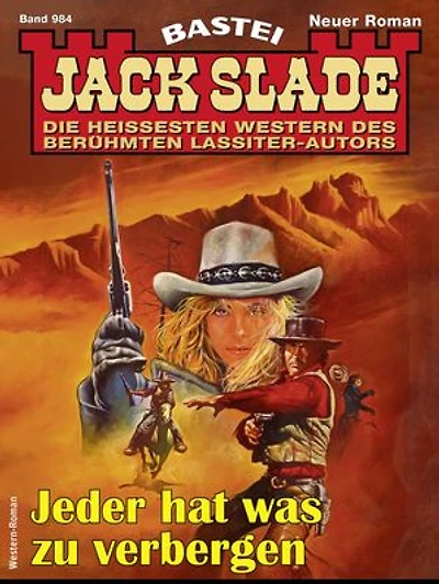 Jack Slade 984: Jeder hat was zu verbergen