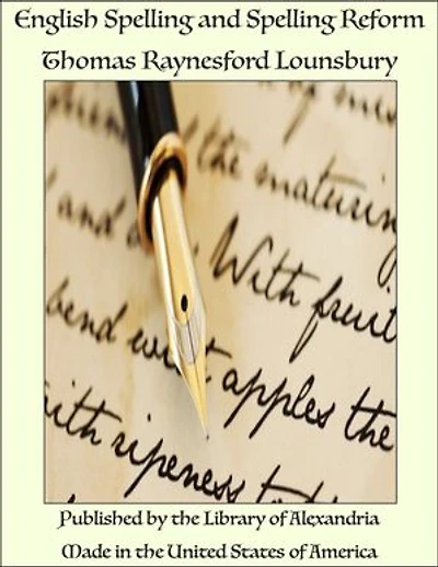 English Spelling and Spelling Reform