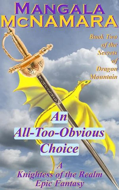An All-Too-Obvious Choice: The Secrets of Dragon Mountain, #2
