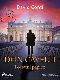 Don Cavelli i ostatni papież: Misja pierwsza