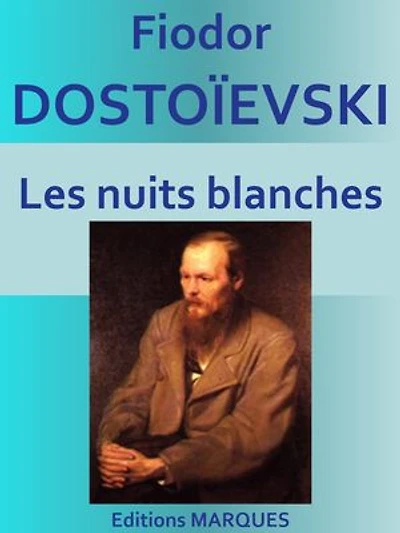 Les nuits blanches: Edition intégrale