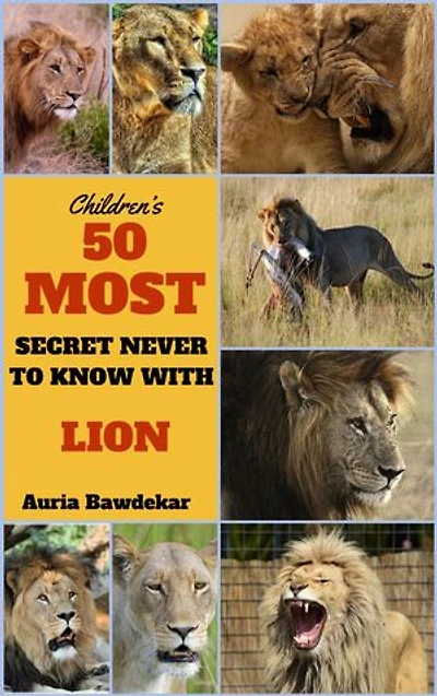 50 Most Secret With Lion: Lion 50 Most Secret With Lion