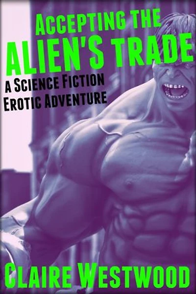 Accepting the Alien's Trade: A Science Fiction Erotic Adventure: Gallant's Grace, #2