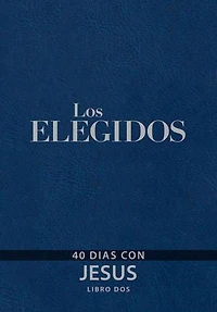 The Chosen – Libro dos: 40 días con Jesús