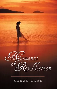 Moments Of Reflection