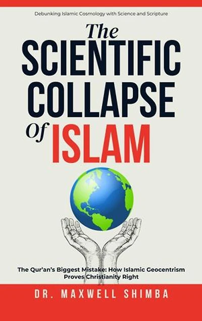 The Scientific Collapse of Islam: Exposing the Qur'an's Cosmic Errors and the Truth of Christian Science