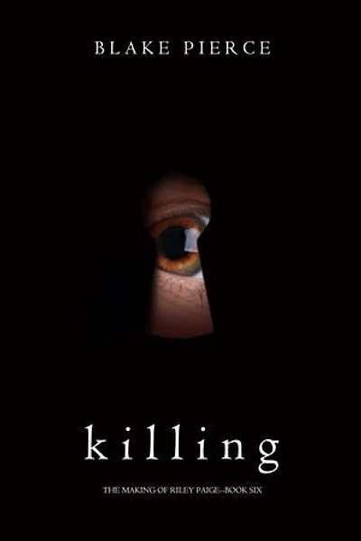 Killing (The Making of Riley Paige—Book 6)
