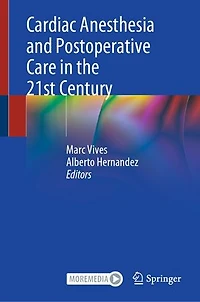 Cardiac Anesthesia and Postoperative Care the 21st Century