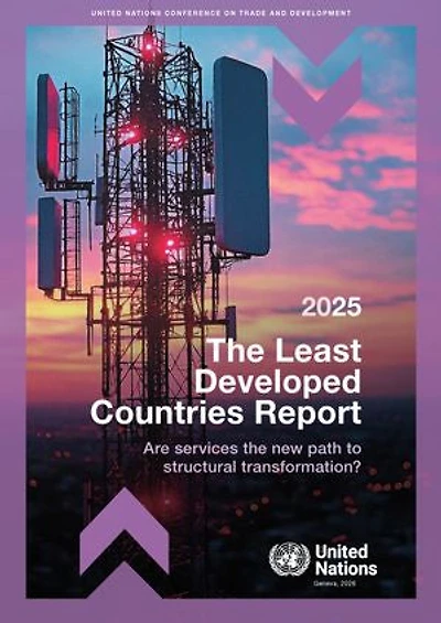 Least Developed Countries Report 2025: Are Services the New Path to Structural Transformation?