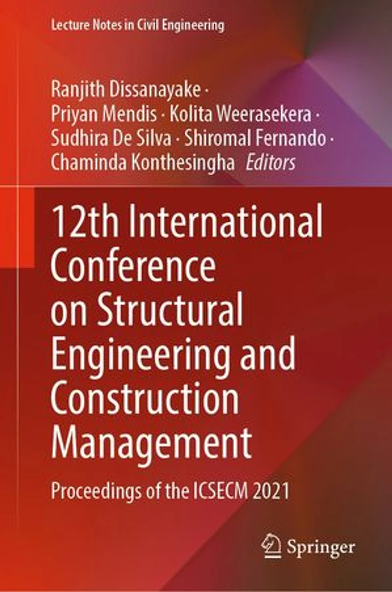 12th International Conference on Structural Engineering and Construction Management: Proceedings of the ICSECM 2021