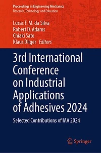 3rd International Conference on Industrial Applications of Adhesives 2024: Selected Contributions IAA 2024