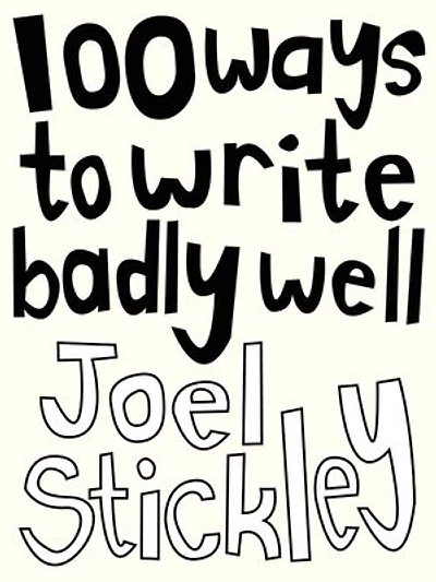 100 Ways To Write Badly Well