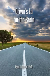 Drivers Ed for the Brain