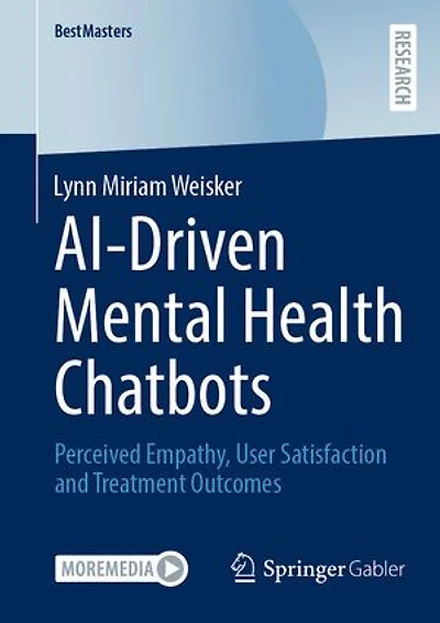 AI-Driven Mental Health Chatbots: Perceived Empathy, User Satisfaction and Treatment Outcomes