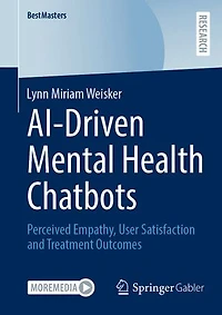 AI-Driven Mental Health Chatbots: Perceived Empathy, User Satisfaction and Treatment Outcomes
