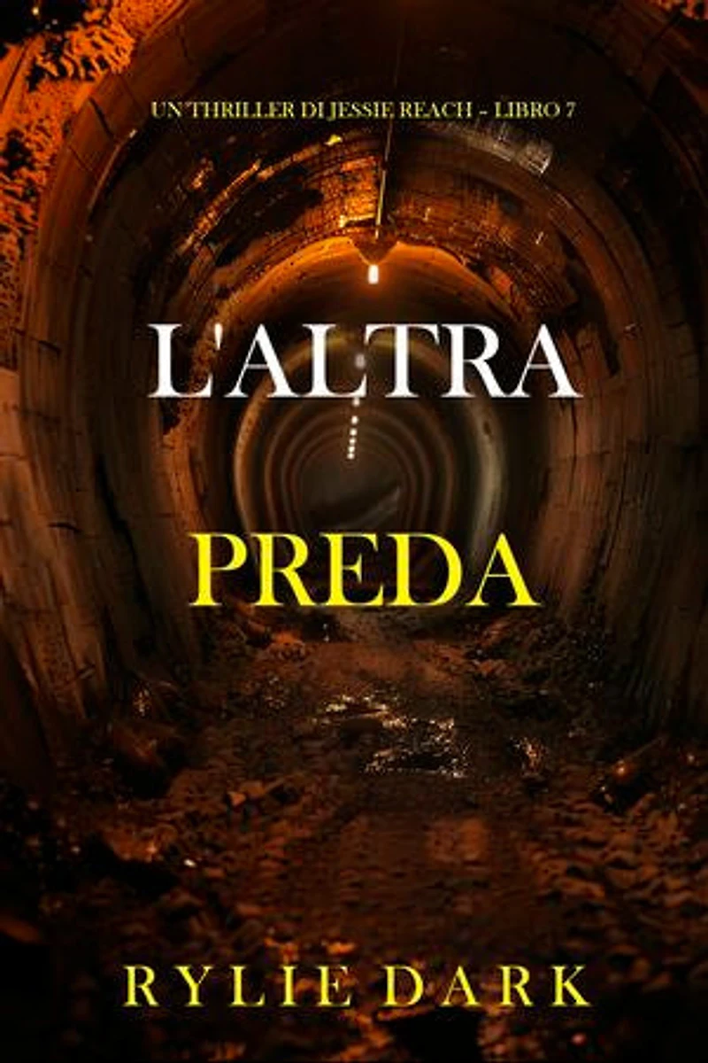 L'Altra Preda (Un thriller di Jessie Reach Libro 7)