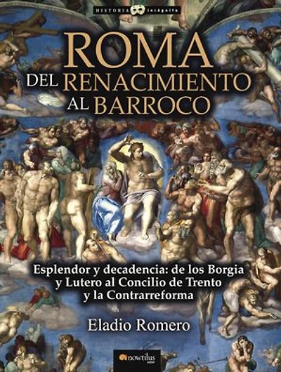 Roma. Del Renacimiento Al Barroco