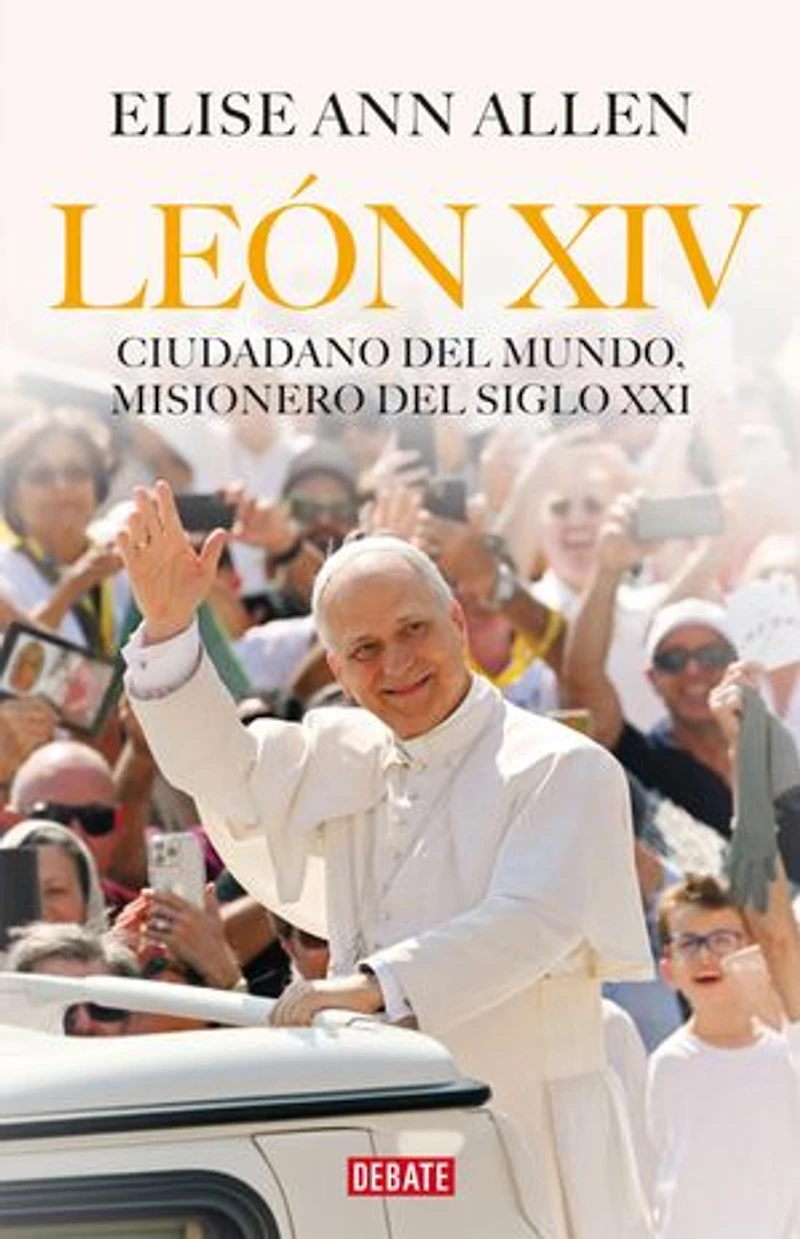 El Papa León XIV. Ciudadano del mundo, misionero siglo XXI / Pope Leo XIV : Global Citizen, Missionary of the 21st Century