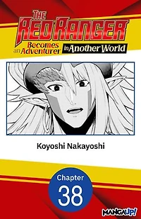 The Red Ranger Becomes an Adventurer in Another World #038