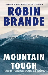 Mountain Tough: Stories of Mountain Mystery and Survival