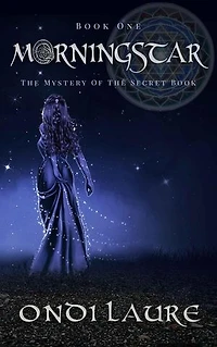 Morningstar;The Mystery of the Secret Book: The Mystery of the Secret Book