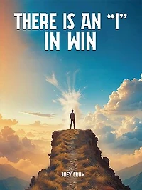 There is an "I" in Win