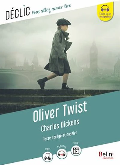 Oliver Twist: texte abrégé et dossier