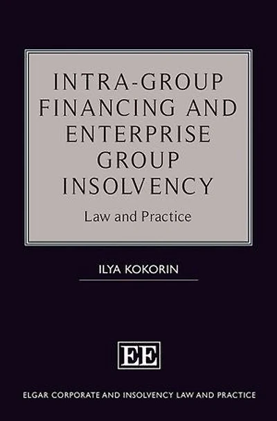 Intra-Group Financing and Enterprise Group Insolvency: Law and Practice