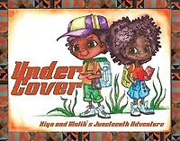 Under Cover: Kiya and Malik's Juneteenth Adventure