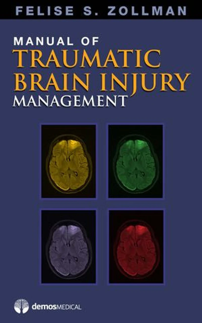 Manual of Traumatic Brain Injury: Assessment and Management