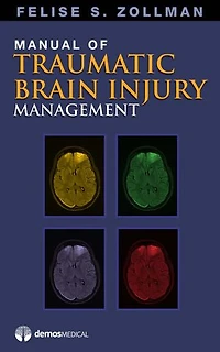 Manual of Traumatic Brain Injury: Assessment and Management