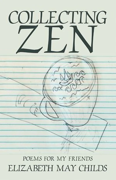 Collecting Zen: Poems for My Friends