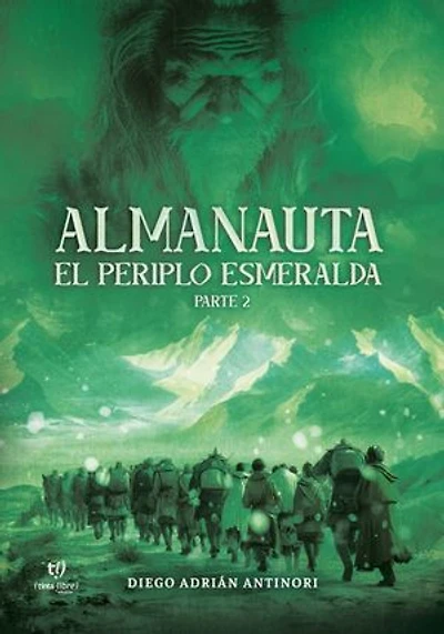 Almanauta - Parte 2: El periplo esmeralda