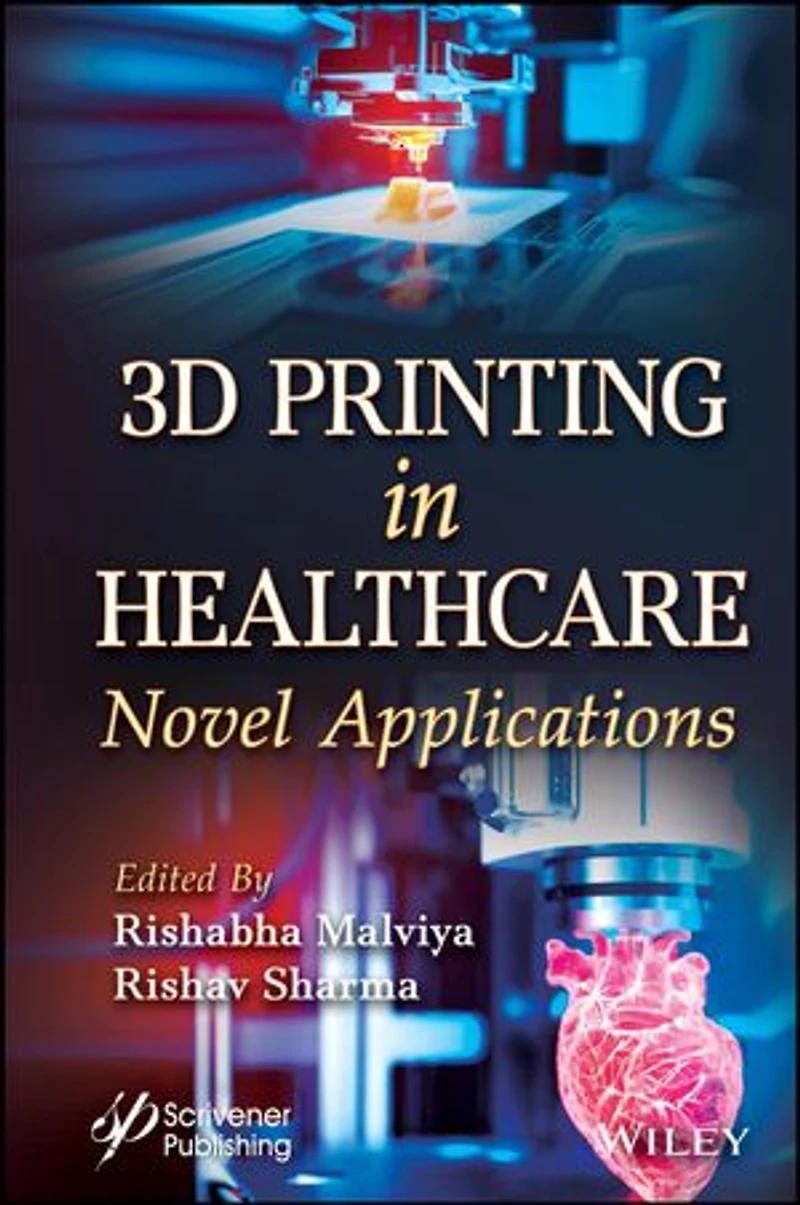 3D Printing Healthcare: Novel Applications