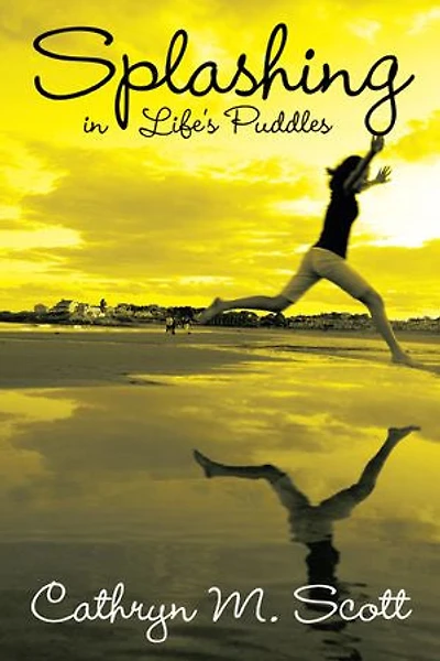 Splashing Life's Puddles