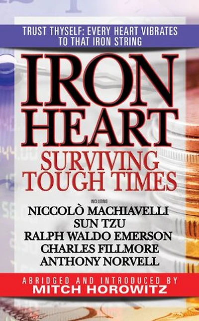 Iron Heart: Surviving Tough Times
